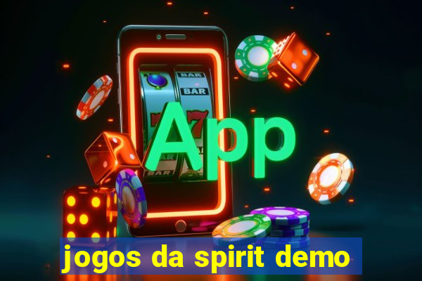 jogos da spirit demo